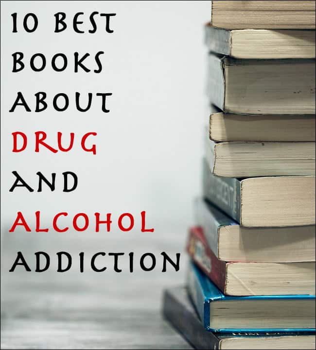 10 Best Books About Drug Alcohol Addiction