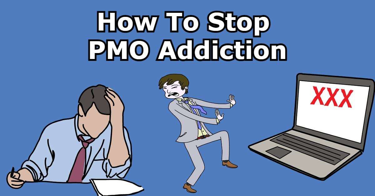 11 Helpful Tips On How To Stop PMO Addiction