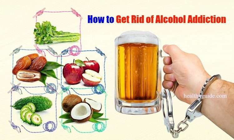 22 Tips How to Get Rid of Alcohol Addiction Forever ...