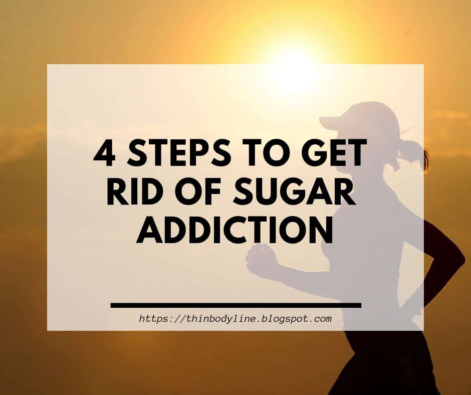 4 steps to get rid off sugar addiction