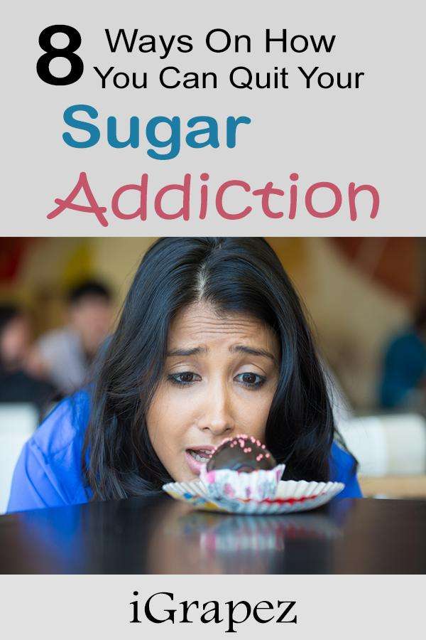 8 Ways On How You Can Quit Your Sugar Addiction