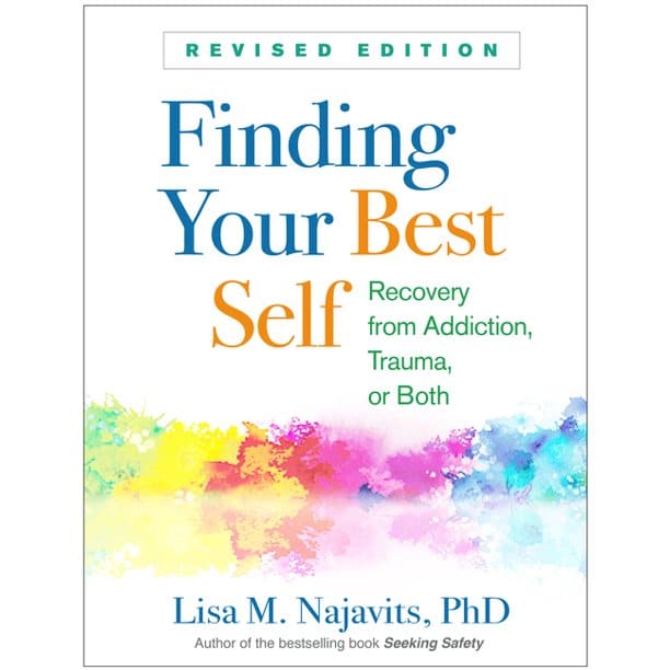 Finding Your Best Self, Revised Edition : Recovery from Addiction ...