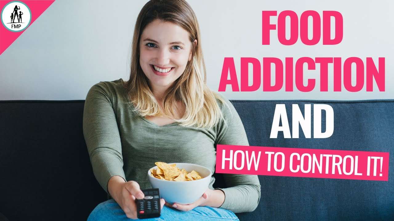 Food Addiction Help  How To Control Food Addiction