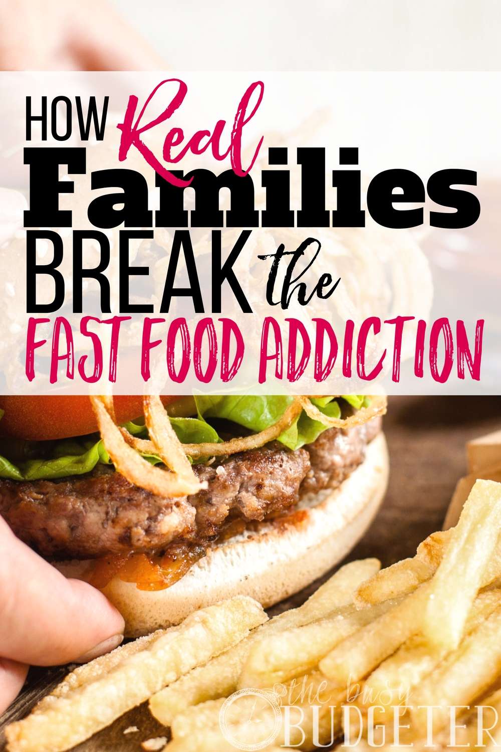 How Real Families Break the Fast Food Addiction