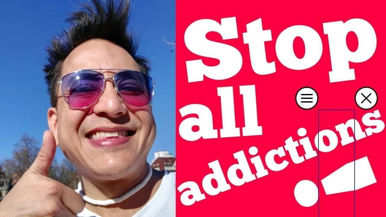 How to get rid of all addictions