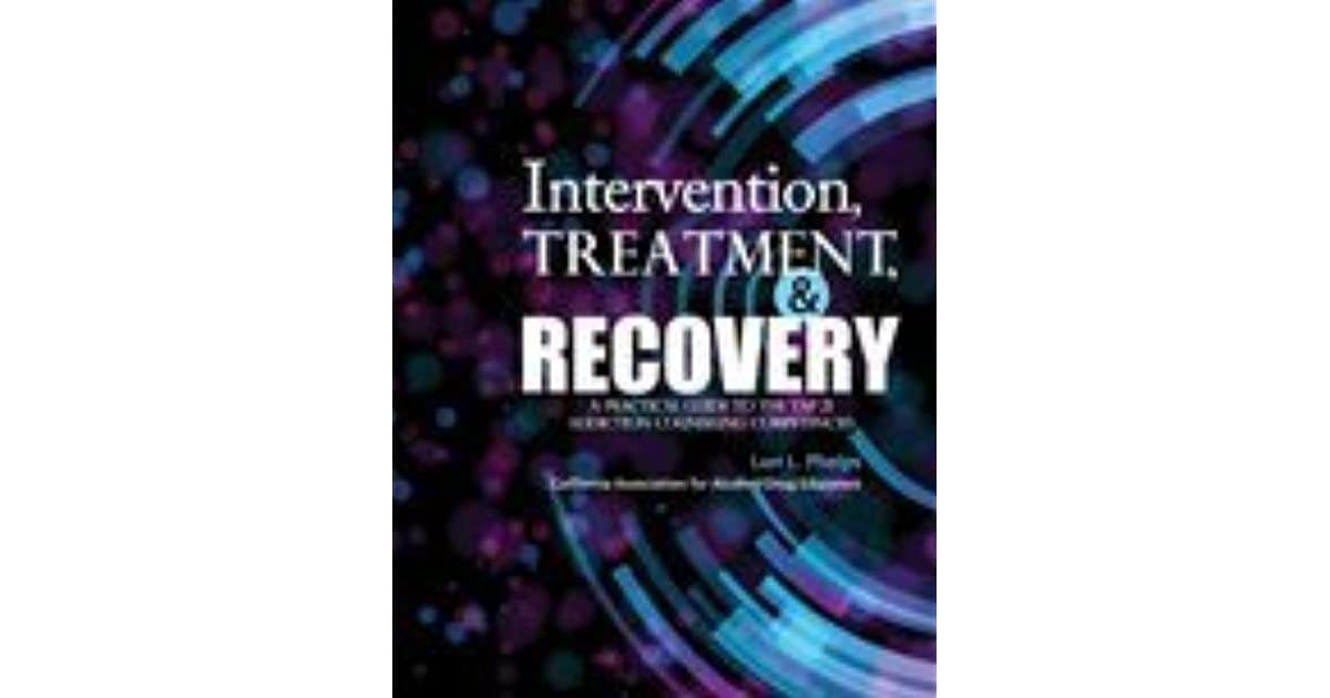 Intervention, Treatment, and Recovery: A Practical Guide to the Tap 21 ...