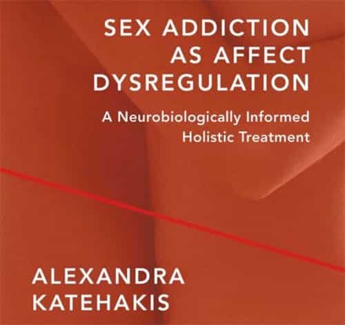 Katehakis New Book on Sex Addiction Now Available