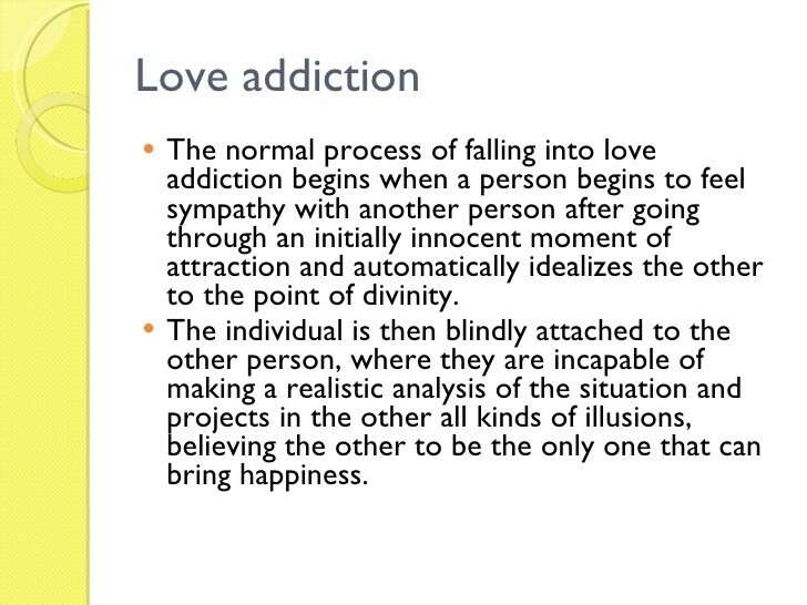 Love addiction symptoms and signs.