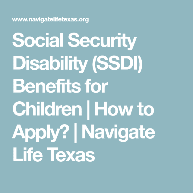 Social Security Disability (SSDI) Benefits for Children