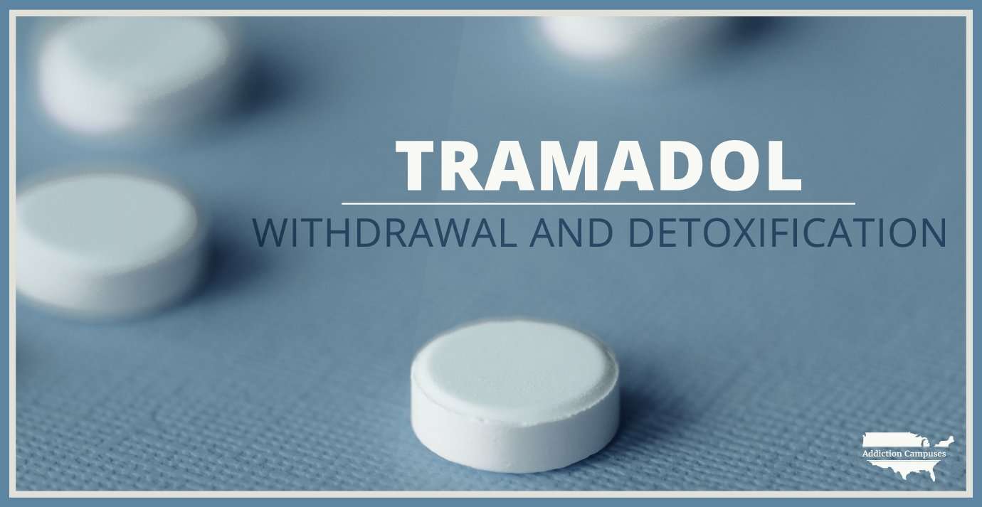 Tramadol Withdrawal And Detoxification